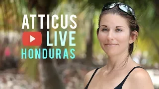Atticus Live – From The Bay Islands, Honduras