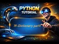 19-Dictionary part1 Learning Python From Scratch