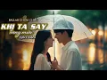 Download Lagu KHI TA SAY TRONG MƯA | ALBUM CUỐI CON ĐƯỜNG LÀ EM | NGHE LÀ GHIỀN | BALLAD CHỚM CHIỀU