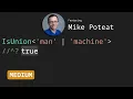 IsUnion with Mike Poteat - TypeScript Type Challenges MEDIUM