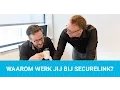Waarom werk jij bij SecureLink? - SecureTV