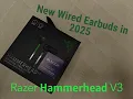 Razer Hammerhead V3 2025 Wired Headphones Unboxing
