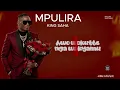 MPULIRA - KING SAHA (Lyrics Video)
