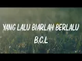 Download Lagu Bunga citra lestari - Yang lalu biarlah berlalu (Lirik )