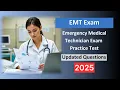 Free EMT Practice Test 2025 Emergency Medical Technician Exam Updated Questions Answers