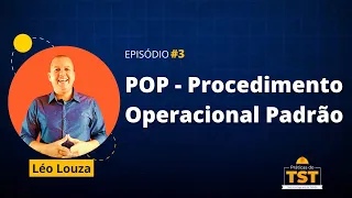 Práticas do TST #03: POP - Procedimento Operacional Padrão