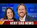 Chip Gaines Is Saying Goodbye After Joanna Devastating Diagnosis