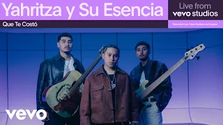 Yahritza Y Su Esencia - Que Te Costó | Live From Vevo Studios