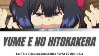 let this grieving soul retire part 2 ending yume e no hitokakera with kan rom en