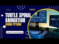 Turtle Spiral Animation python programming