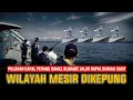 🔴JALUR DITUTUP‼️KEDATANGAN KAPAL RUMAH SAKIT DITUNGGU, PULUHAN KAPAL PERANG ISRAEL KEPUNG MESIR