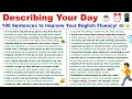 Lagu Describing Your Day: 100 Sentences to Improve Your English Fluency!