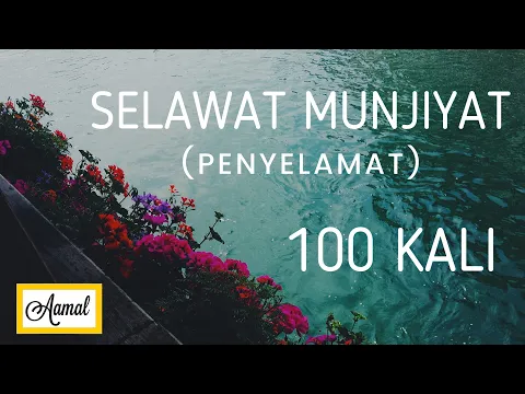 Download MP3 SELAWAT MUNJIYAT 100 kali- Penyelamat Dari Segala Sesuatu