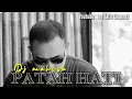 Lagu Dj mahesa - patah hati