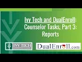 DualEnroll Counselor Tasks Student Reports