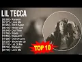 Download Lagu L.i.l T.e.c.c.a Greatest Hits ~ Top 100 Artists To Listen in 2023