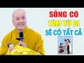 Download Lagu Người Sống Có Từ Bi Sẽ Có Phước Lớn -  Pháp Thoại Thầy Thích Pháp Hòa