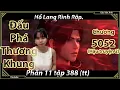 Lagu [Dịch Chuẩn] Đấu Phá Thương Khung hậu truyện 2 - chương 5052 | Góc Vân Anh