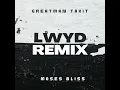 LWYD (Moses Bliss Remix)