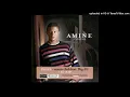Amine - J'voulais (Audio HQ)