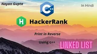 Print In Reverse - DS Hacker Rank Solution