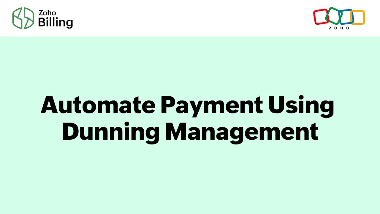 Automate Payment Using Dunning Management - Zoho Billing