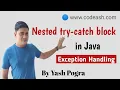 What is nested try catch in Java nested try catch java Exception handling in Java