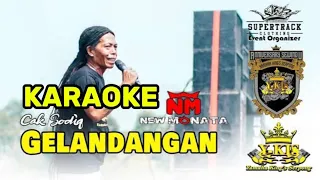 karaoke gelandangan new monata cak sodiq y kis serpong