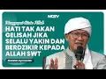 2025   YT   PPDB   MCA   HATI TAK AKAN GELISAH JIKA SELALU YAKIN DAN BERDZIKIR KEPADA ALLAH