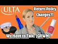 Is Ulta Changing Their Return Policy GRWM Info