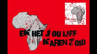 karen zoid ek het jou lief official audio