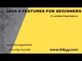 Java 8 features Lambda Expression Part 1 Java 8 features for Beginners
