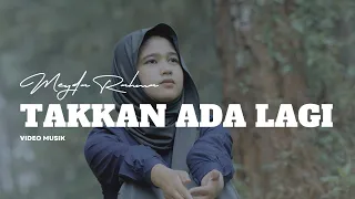 meyda rahma takkan ada lagi video musik 