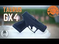 Taurus GX4 - First Shots Review