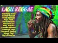 Download Lagu LAGU REGGAE SANTAI PALING ASIK !KUMPULAN LAGU REGGAE INDONESIA
