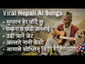 Lagu Muglan Hera Jadai Chu || Samjhana Cha Chodi Jane lai || Top Nepali Ai songs Collection ❣️💐
