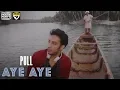 Lagu Pull | Aye Aye | Official Music Video | Do What Moves You