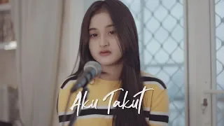 aku takut repvblik ipank yuniar ft maria reres cover u0026 lirik 