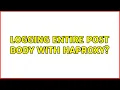 Logging entire POST body with HAProxy 3 Solutions