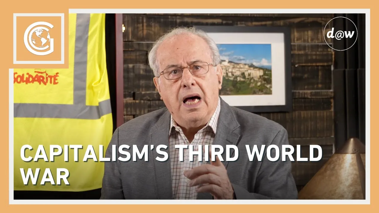 Global Capitalism with Richard D. Wolff: Capitalism’s Third World War
