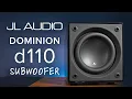JL Dominion d110 Subwoofer - A Sub for Two-Channel Home Theater