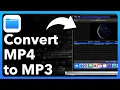 How To Convert MP4 To MP3 On Mac