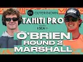 Liam O Brien vs Jake Marshall Outerknown Tahiti Pro presented by I-SEA 2026 - Round 2