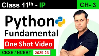 One Shot CH 03 Python Fundamentals Class 11 IP 065