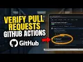 How to verify pull request checks using GitHub Actions - Detailed Guide