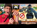 TEAM FORTRESS 2 with MOTION CONTROLS is Actually NOT BAD Funny Moments
