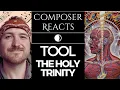 Lagu Composer Reacts to TOOL | THE HOLY TRINITY | Disposition, Reflection and Triad