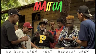 no name crew maitua ft remobar crew music video 