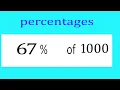 Percentages 67 Percentage of 1000