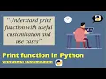print function in Python with useful customisation and use cases
